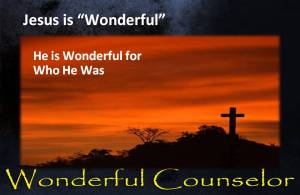 Jesus is Wonderful for Who He Is