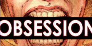 Ahab was a man of Obsessions