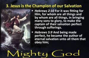 Jesus is the Champion of our Salvation