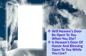 will-heavens-door-be-open-to-you