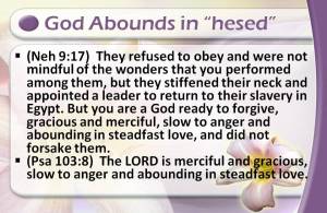 God abounds in hesed