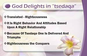 God delights in tsedaqa