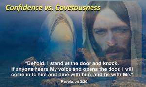 Jesus cant come where there is covetousness