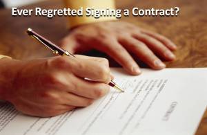 Regret Signing a Contract