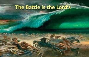 Battle is the Lords Moses