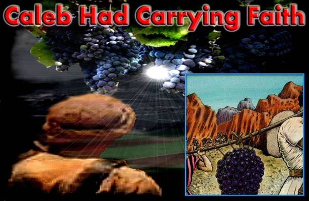 Caleb Carrying Faith