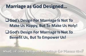 Marriage Designed to make us Holy
