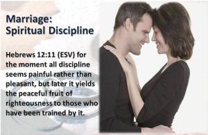 Marriage is Spiritual Discipline