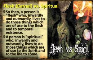 Flesh vs Spiritual
