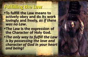 Fulfilling the Law