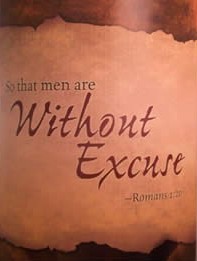 Man is without excuse
