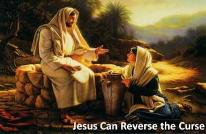 Jesus can reverse the curse