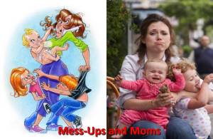 Mess-ups and Mommies