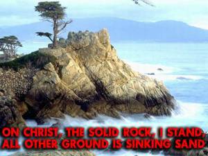 On Christ the Solid Rock I Stand