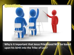 Why is Jesus Priesthood not based on his genealogy