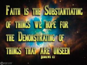 Faith is the substantiating Hebrews 11_1
