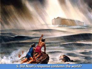 Did Noah condemn the world